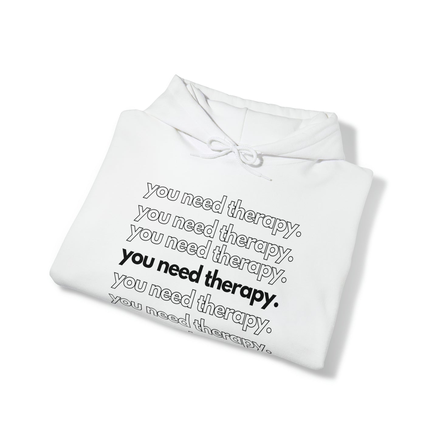 You Need Therapy Repeater - Unisex Heavy Blend™ Hooded Sweatshirt - Casual Therapy