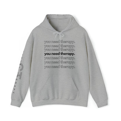 You Need Therapy Repeater - Unisex Heavy Blend™ Hooded Sweatshirt - Casual Therapy