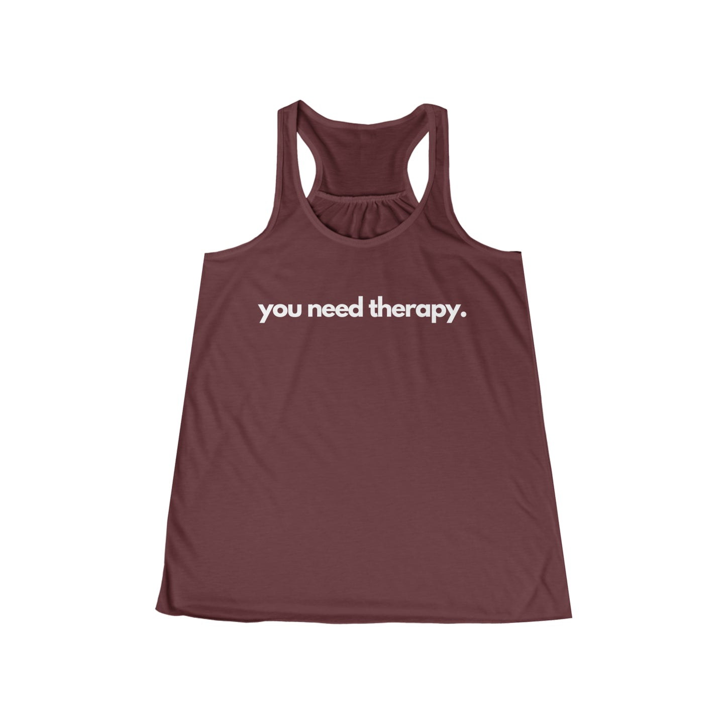 You Need Therapy - Flowy Racerback Tank - Casual Therapy