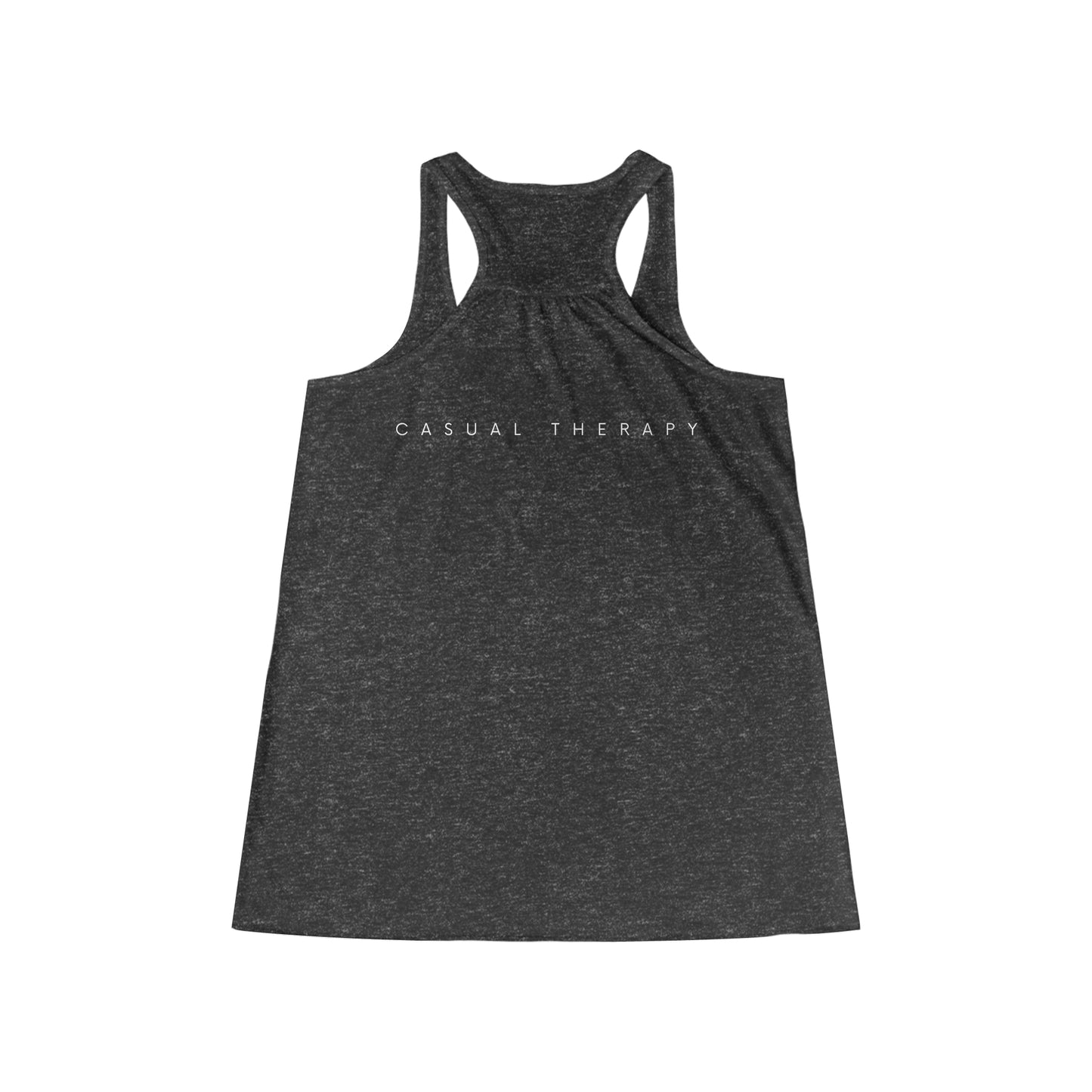 You Need Therapy Repeater - Flowy Racerback Tank - Casual Therapy