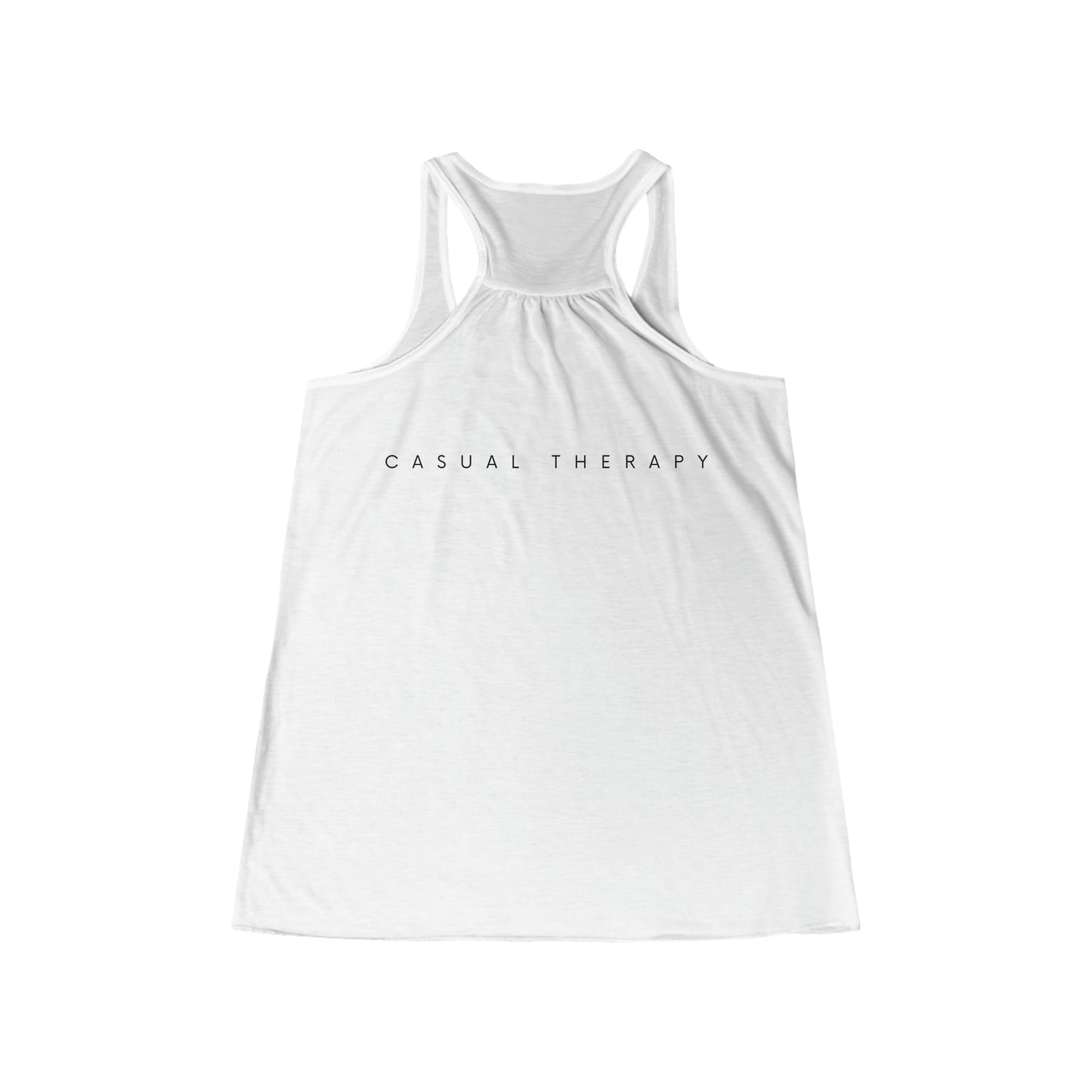 You Need Therapy Repeater - Flowy Racerback Tank - Casual Therapy