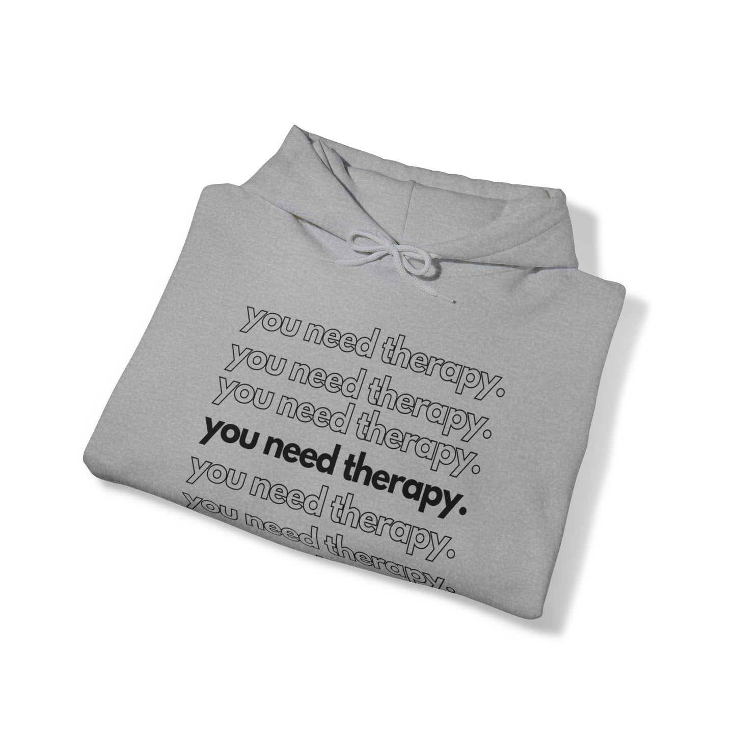 You Need Therapy Repeater - Unisex Heavy Blend™ Hooded Sweatshirt - Casual Therapy