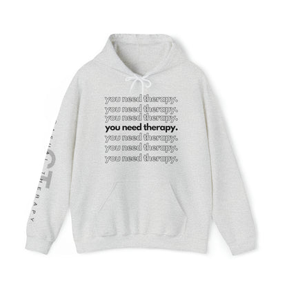 You Need Therapy Repeater - Unisex Heavy Blend™ Hooded Sweatshirt - Casual Therapy