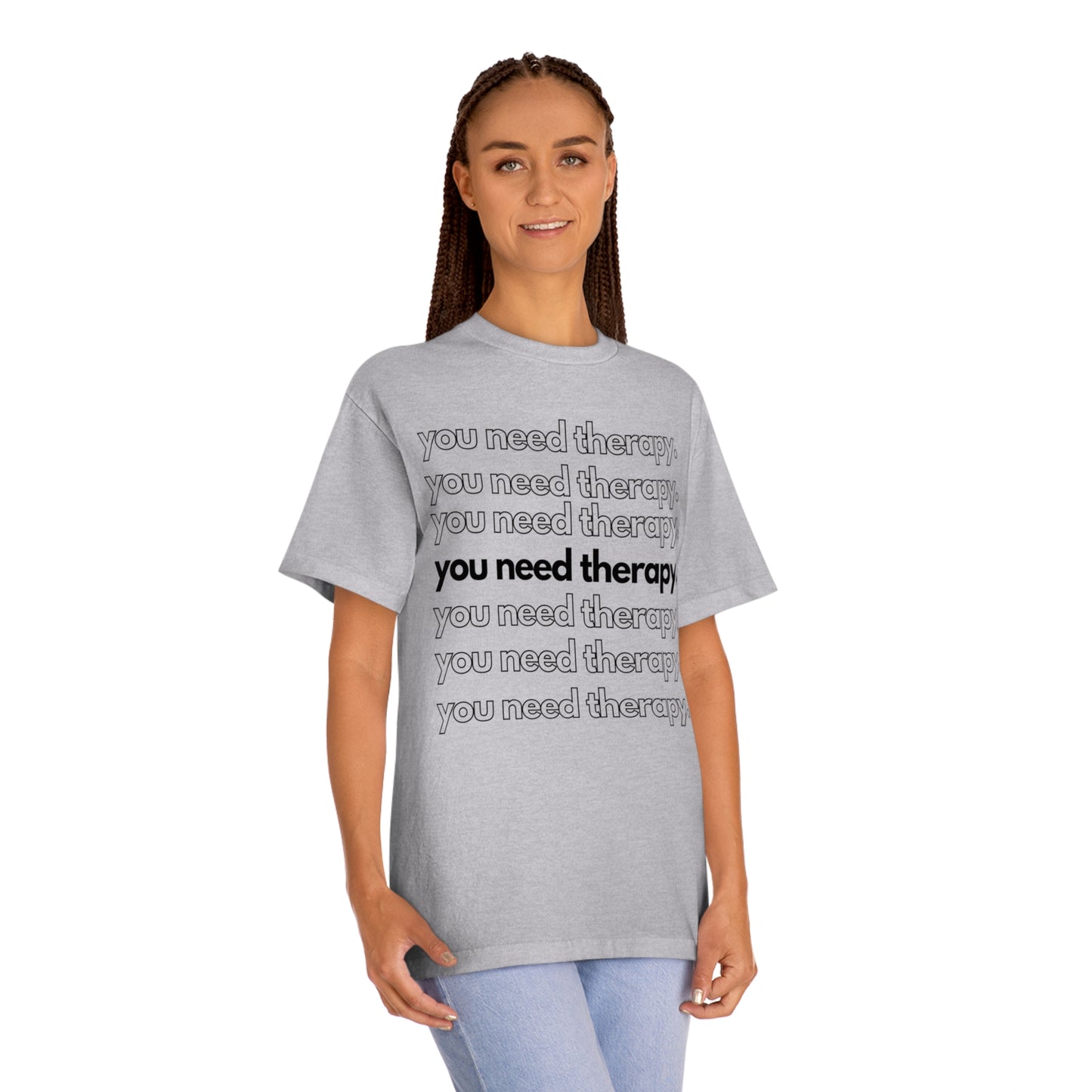 You Need Therapy Repeater - Unisex Classic Tee - Casual Therapy