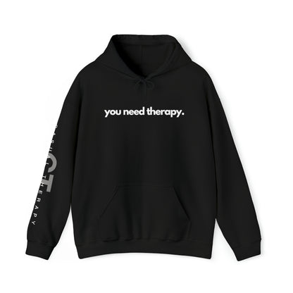 You Need Therapy - Unisex Heavy Blend™ Hooded Sweatshirt - Casual Therapy