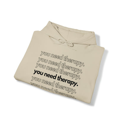 You Need Therapy Repeater - Unisex Heavy Blend™ Hooded Sweatshirt - Casual Therapy