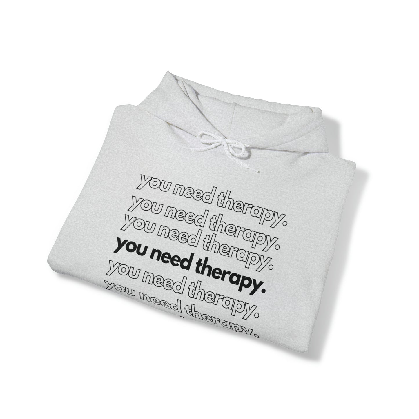 You Need Therapy Repeater - Unisex Heavy Blend™ Hooded Sweatshirt - Casual Therapy