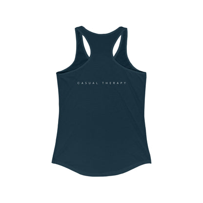 Just Be You - Ideal Racerback Tank - Casual Therapy