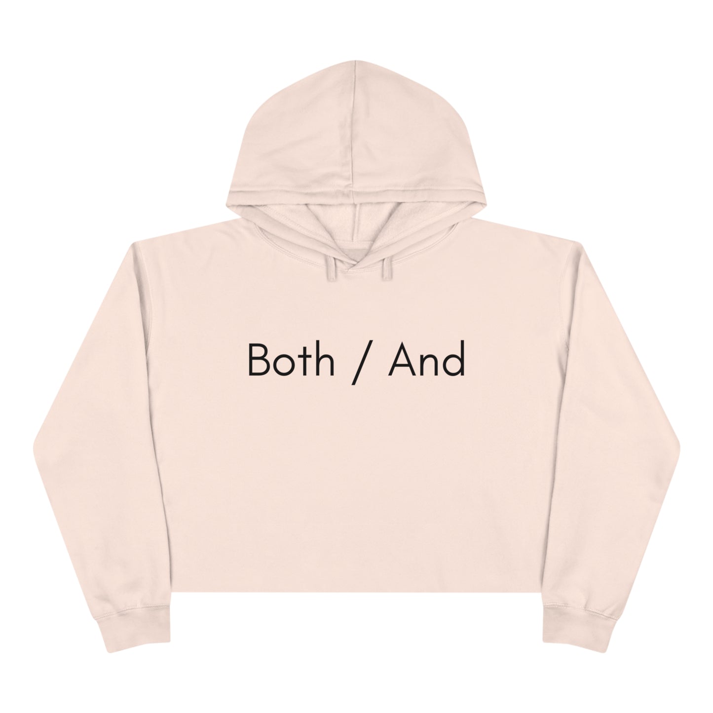 Both / And - Crop Hoodie - Casual Therapy