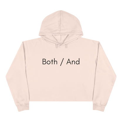 Both / And - Crop Hoodie - Casual Therapy