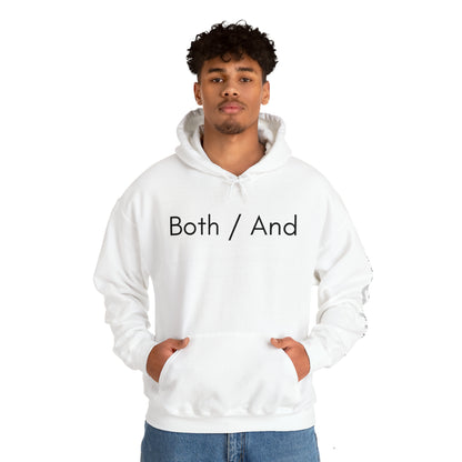 Both / And - Unisex Heavy Blend™ Hooded Sweatshirt - Casual Therapy