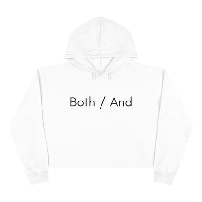 Both / And - Crop Hoodie - Casual Therapy