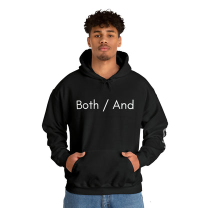 Both / And - Unisex Heavy Blend™ Hooded Sweatshirt - Casual Therapy