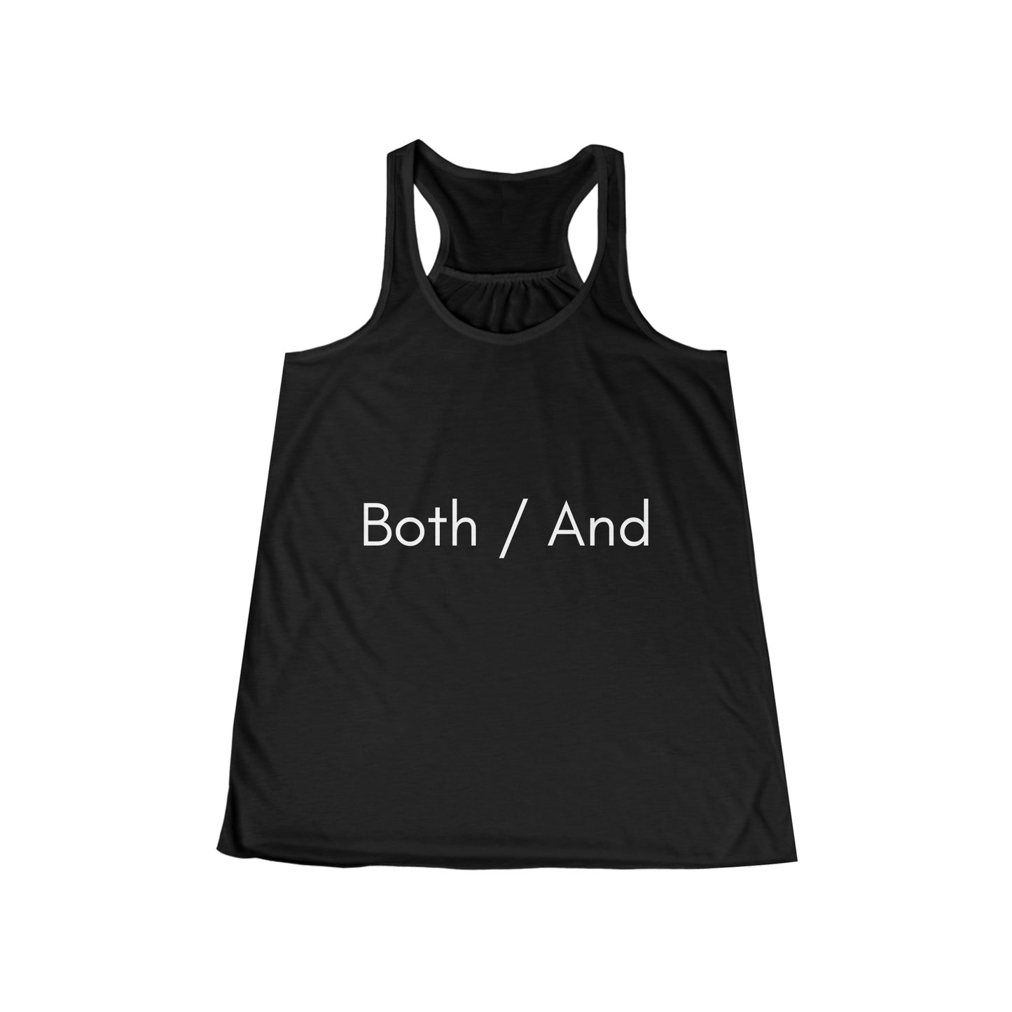 Both / And - Flowy Racerback Tank - Casual Therapy