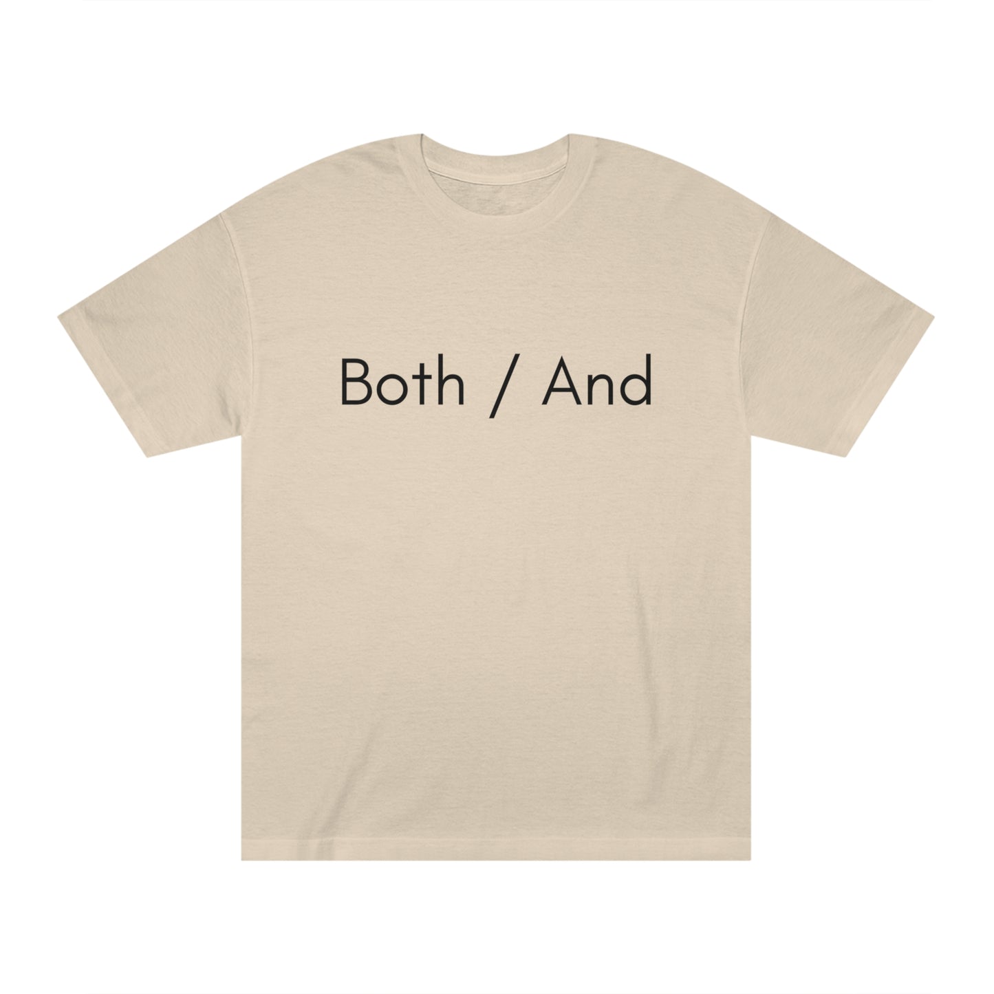 Both / And - Unisex Classic Tee - Casual Therapy