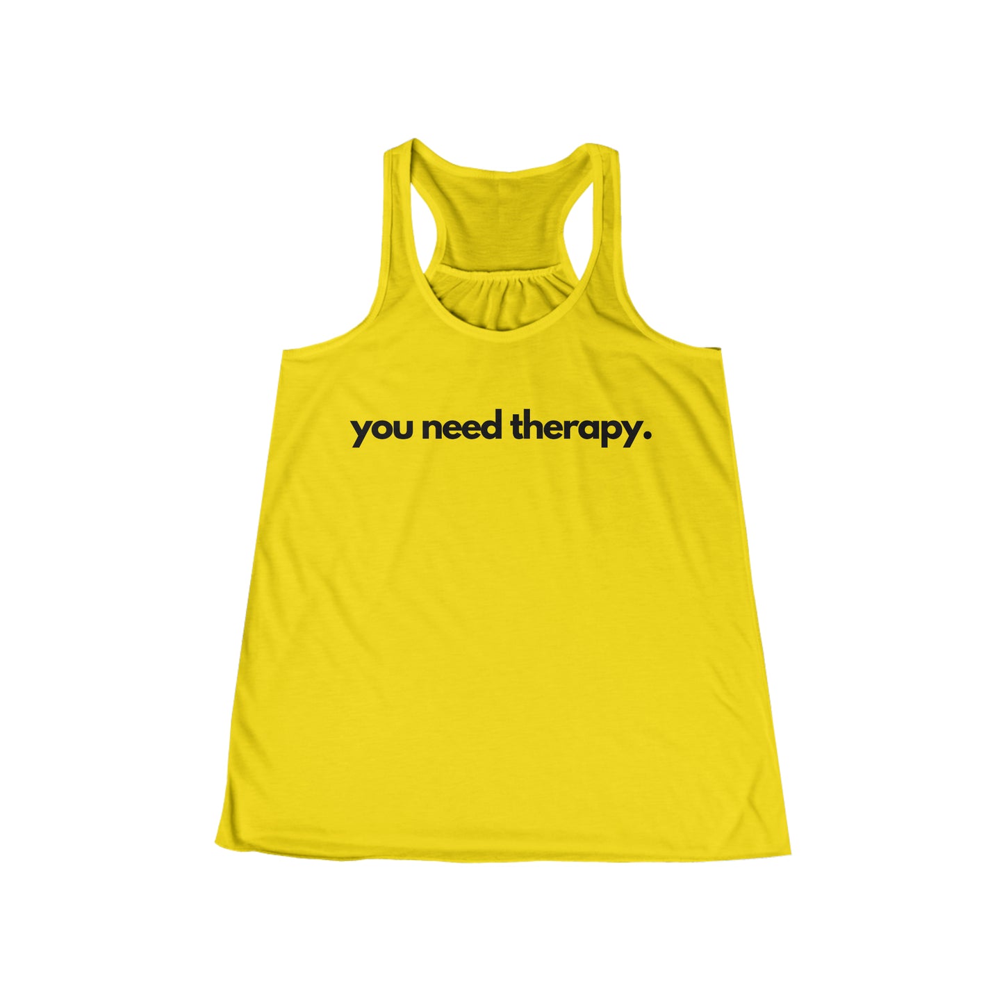 You Need Therapy - Flowy Racerback Tank - Casual Therapy