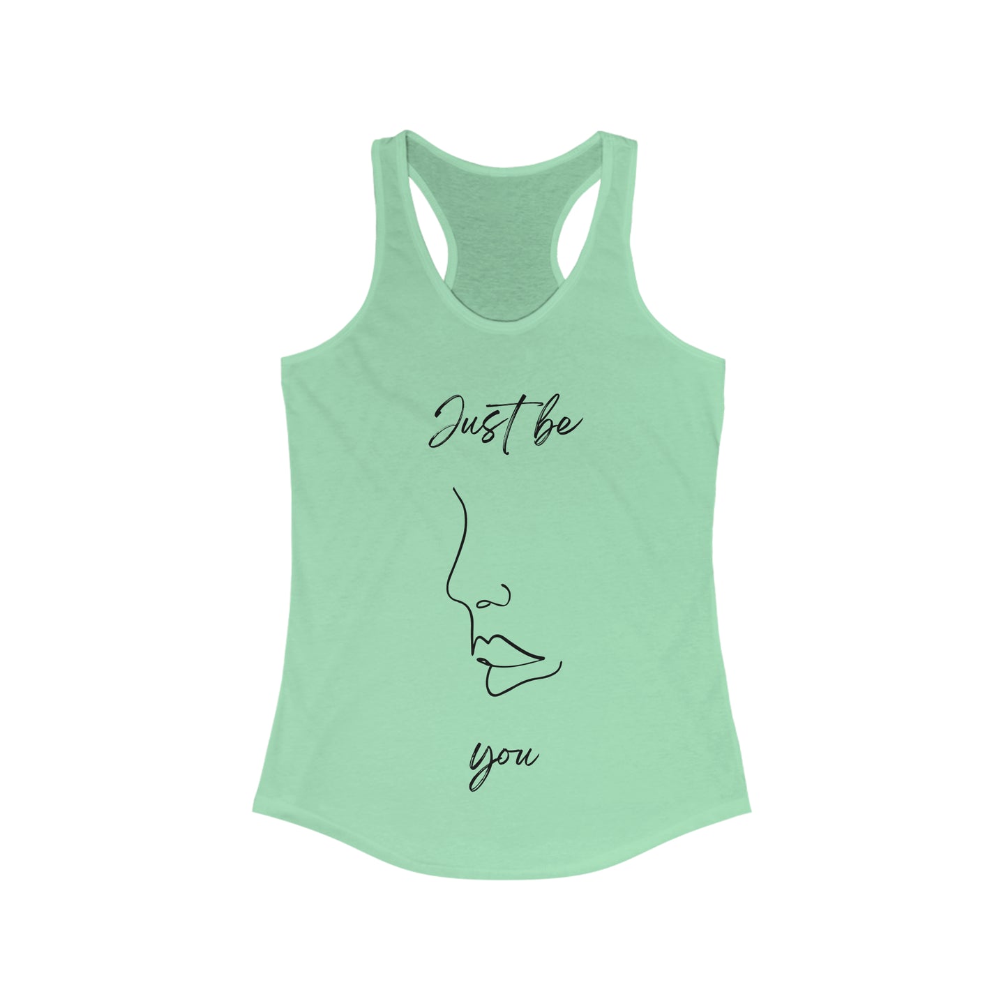 Just Be You - Ideal Racerback Tank - Casual Therapy