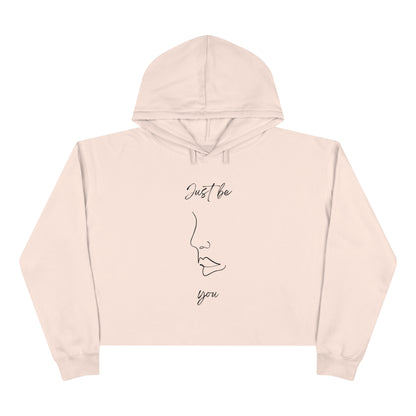 Just Be You - Crop Hoodie - Casual Therapy