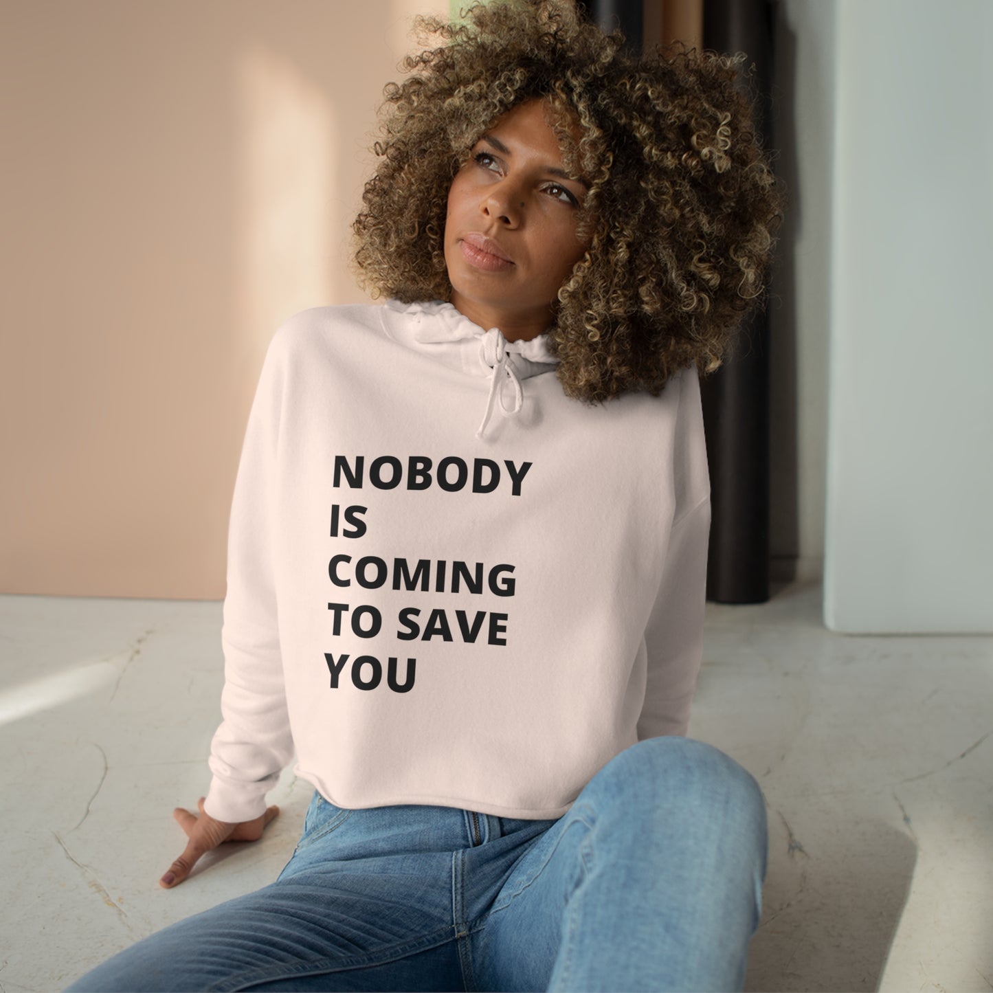 Nobody is Coming to Save You - Crop Hoodie - Casual Therapy