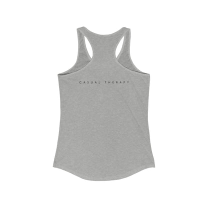 Just Be You - Ideal Racerback Tank - Casual Therapy