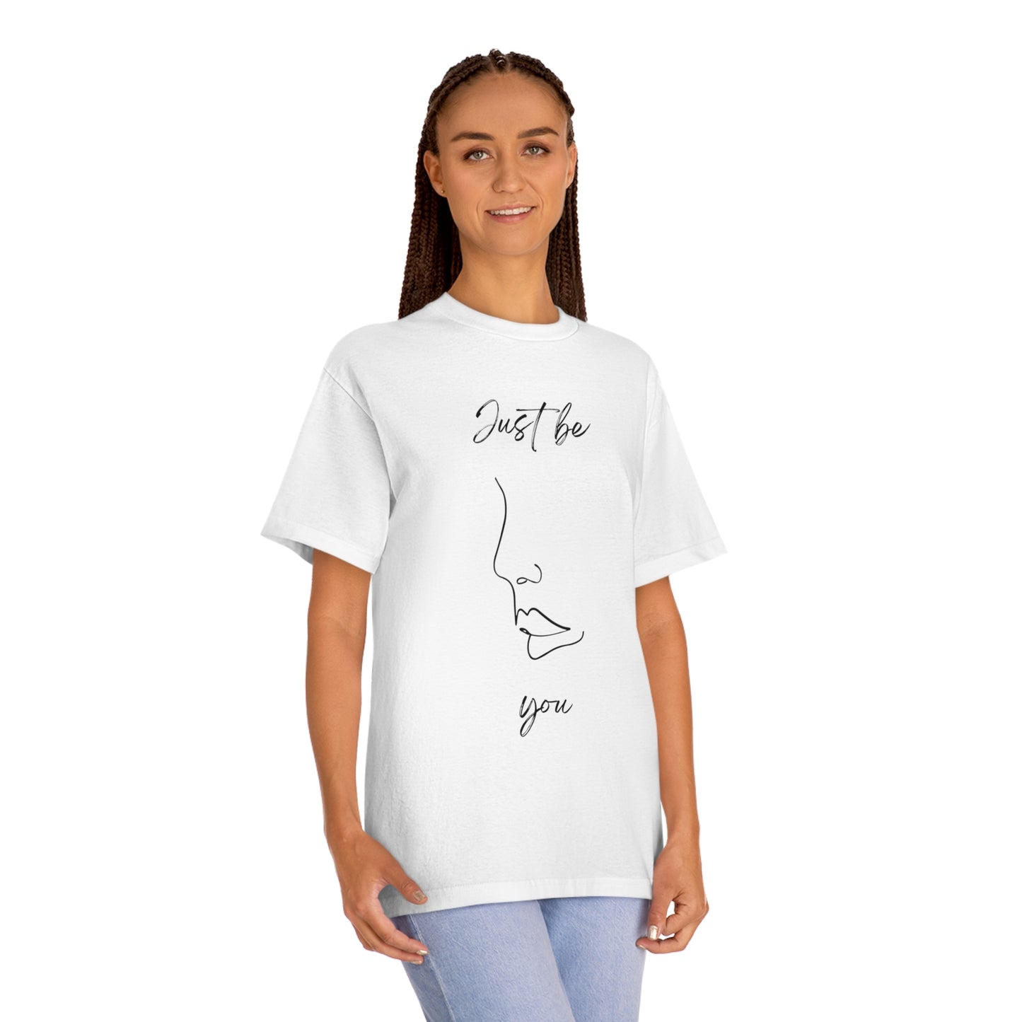 Just Be You - Unisex Classic Tee - Casual Therapy