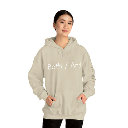 Both / And - Unisex Heavy Blend™ Hooded Sweatshirt - Casual Therapy