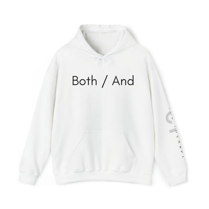 Both / And - Unisex Heavy Blend™ Hooded Sweatshirt - Casual Therapy