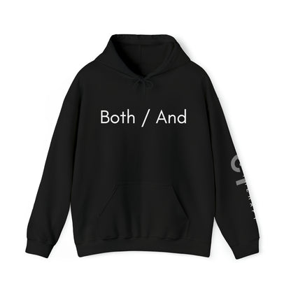 Both / And - Unisex Heavy Blend™ Hooded Sweatshirt - Casual Therapy